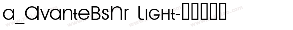 a_AvanteBsNr Light字体转换